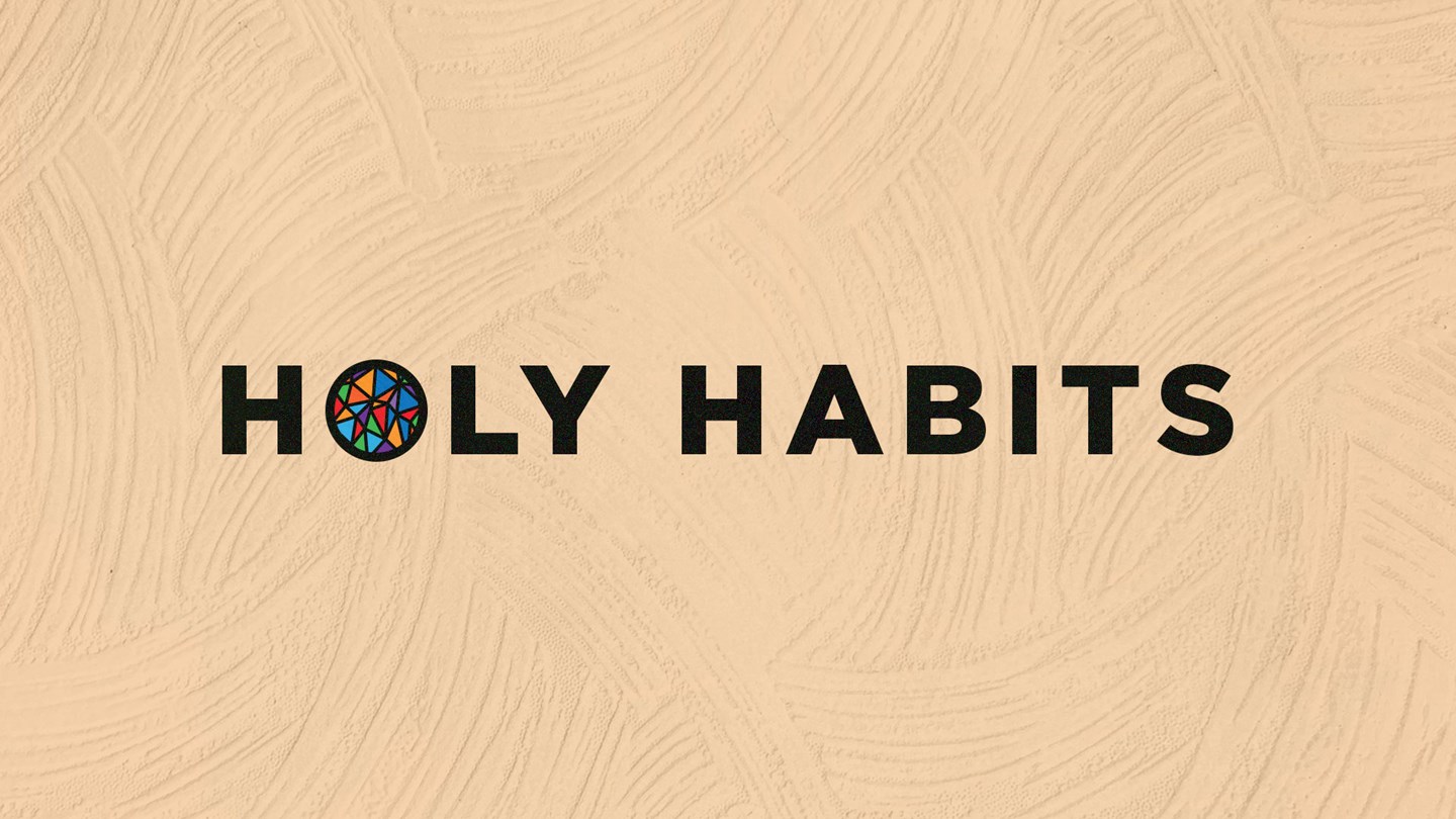 Holy Habits Series Art